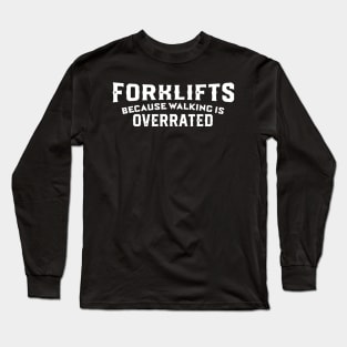 Forklift Certified Meme Long Sleeve T-Shirt